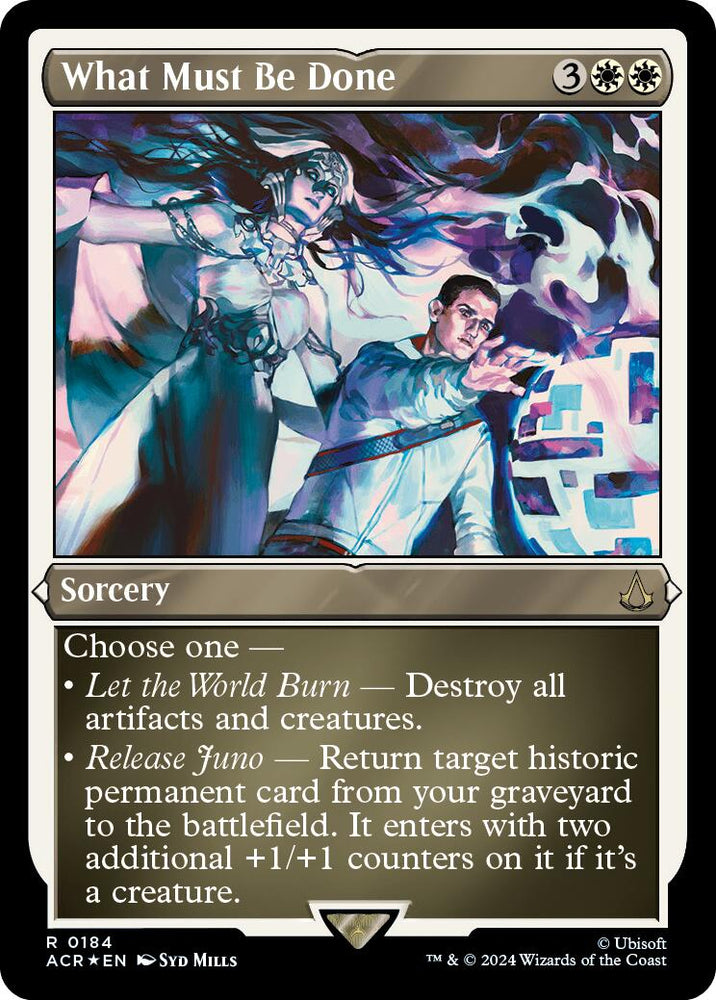 What Must Be Done (Foil Etched) [Assassin's Creed] Magic: The Gathering