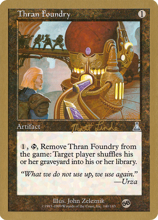 Thran Foundry (Matt Linde) (SB) [World Championship Decks 1999] Magic: The Gathering
