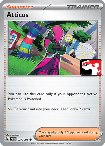 Atticus (077/091) [Prize Pack Series Five] Pokémon