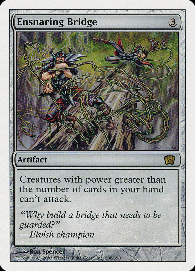 Ensnaring Bridge [Eighth Edition] Magic: The Gathering