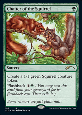 Chatter of the Squirrel [Secret Lair Drop Series] Magic: The Gathering