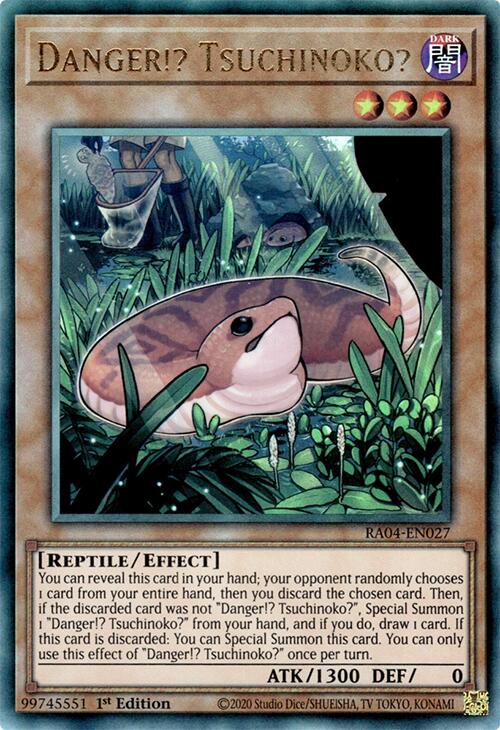 Danger!? Tsuchinoko? [RA04-EN027] Prismatic Ultimate Rare Yu-Gi-Oh!