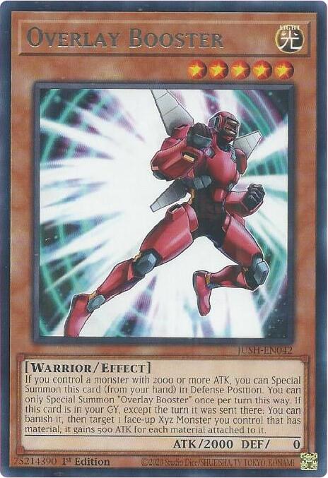 Overlay Booster [JUSH-EN042] Rare - Yugioh Cards For Your TCG Needs! Yu-Gi-Oh!