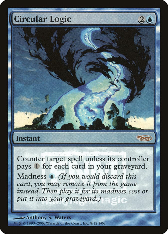 Circular Logic [Friday Night Magic 2006] Magic: The Gathering