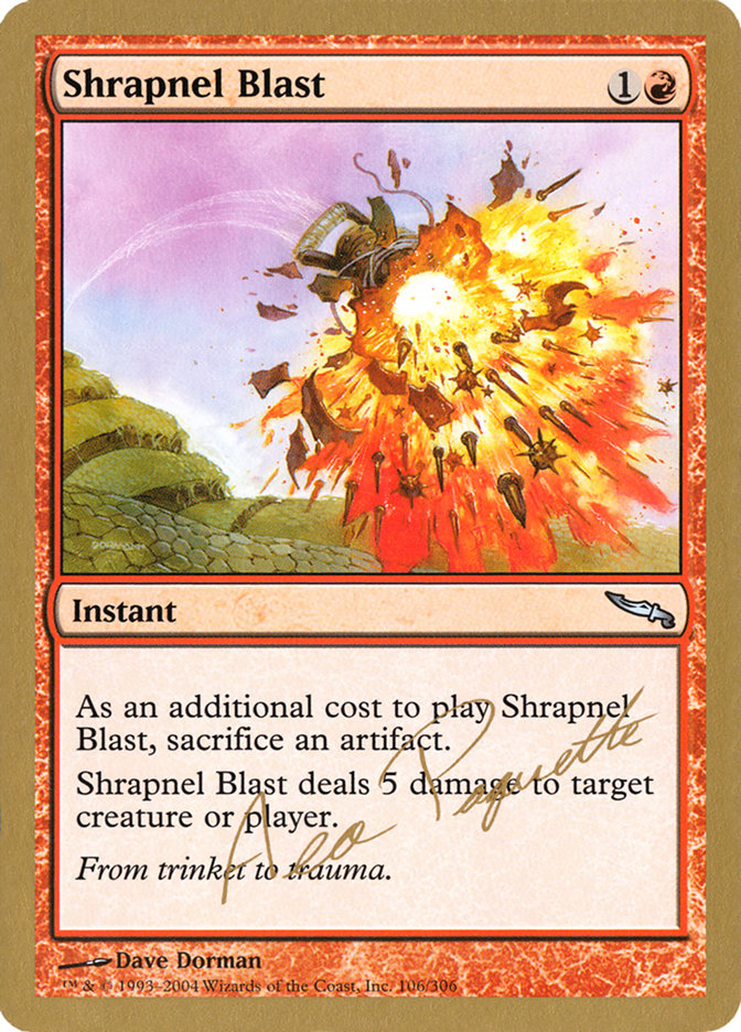 Shrapnel Blast (Aeo Paquette) [World Championship Decks 2004] Magic: The Gathering