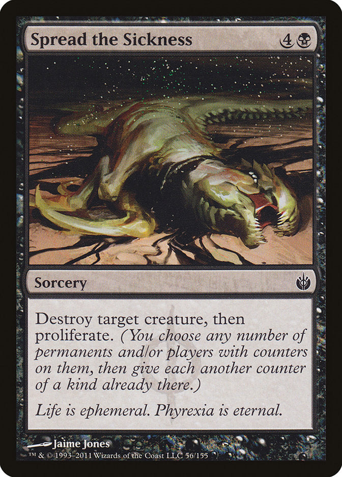 Spread the Sickness [Mirrodin Besieged] Magic: The Gathering