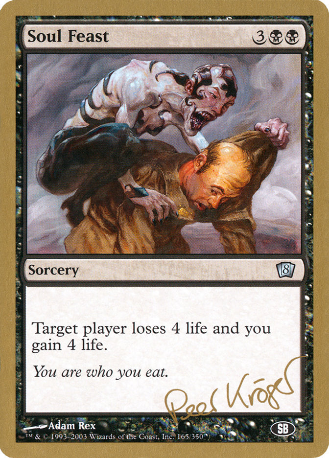 Soul Feast (Peer Kroger) (SB) [World Championship Decks 2003] Magic: The Gathering
