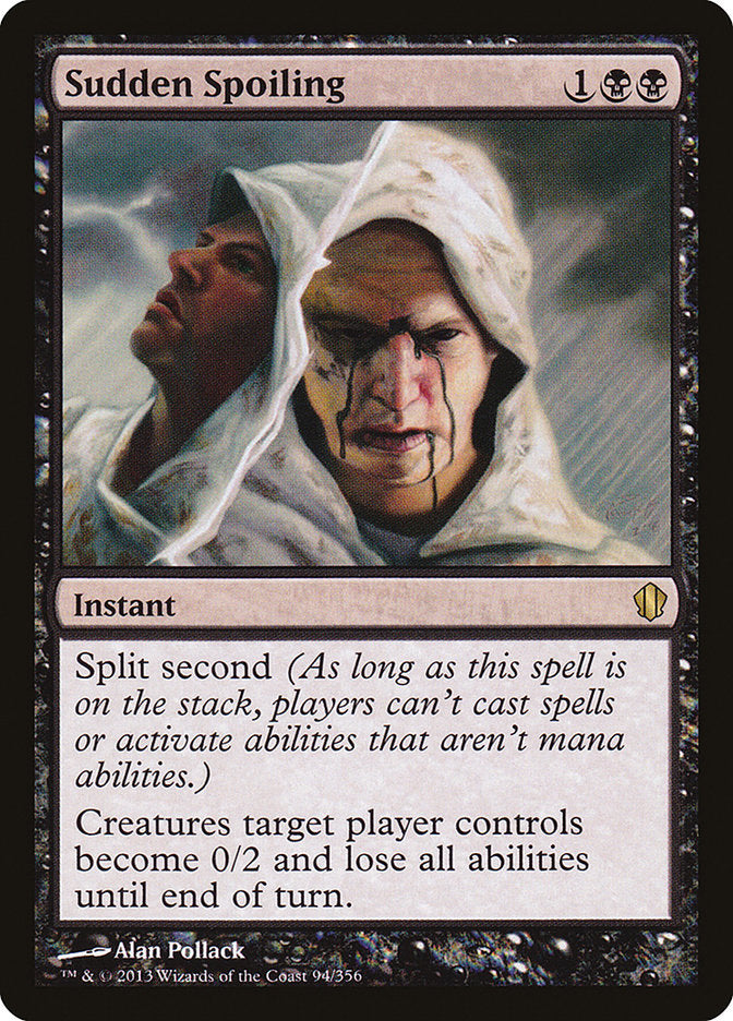 Sudden Spoiling [Commander 2013] Magic: The Gathering