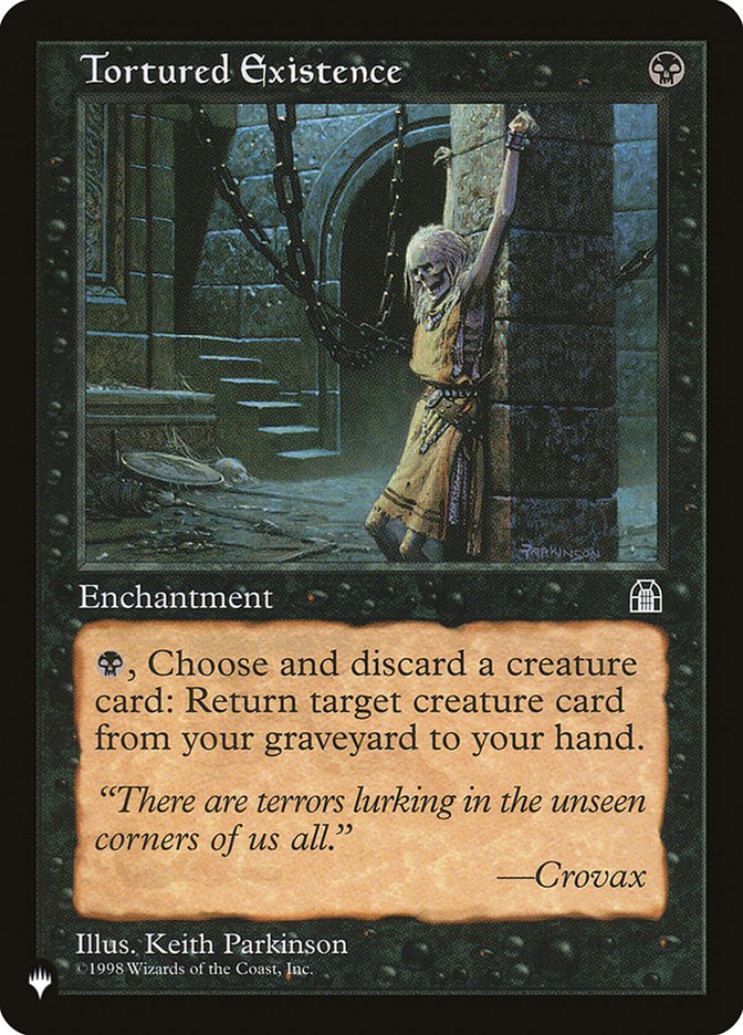 Tortured Existence [The List] Magic: The Gathering
