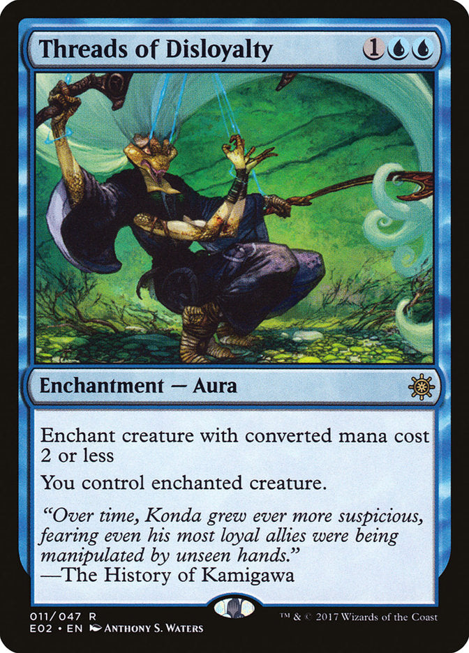 Threads of Disloyalty [Explorers of Ixalan] Magic: The Gathering