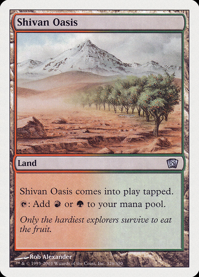 Shivan Oasis [Eighth Edition] Magic: The Gathering