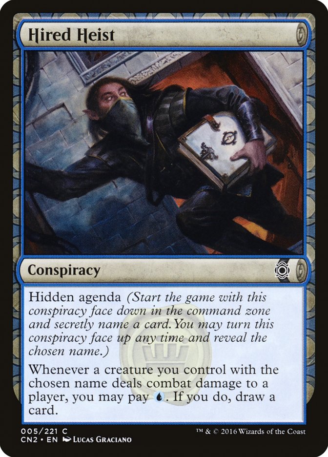 Hired Heist [Conspiracy: Take the Crown] Magic: The Gathering