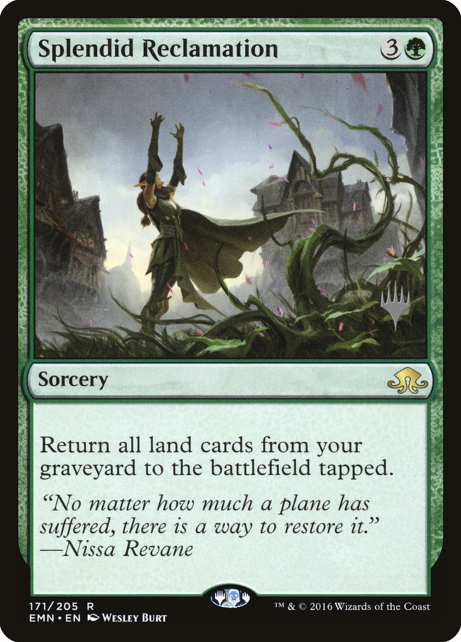 Splendid Reclamation (Promo Pack) [Eldritch Moon Promos] Magic: The Gathering