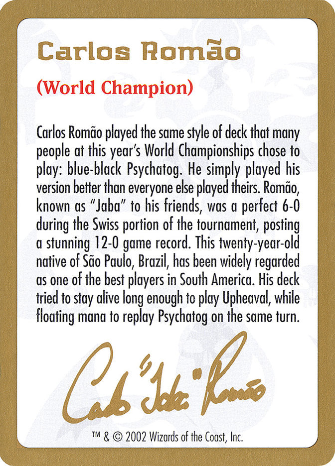 Carlos Romao Bio [World Championship Decks 2002] Magic: The Gathering