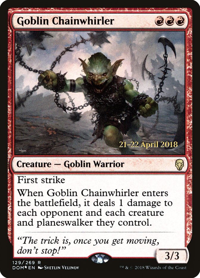 Goblin Chainwhirler [Dominaria Prerelease Promos] Magic: The Gathering