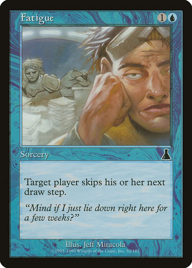 Fatigue [Urza's Destiny] Magic: The Gathering