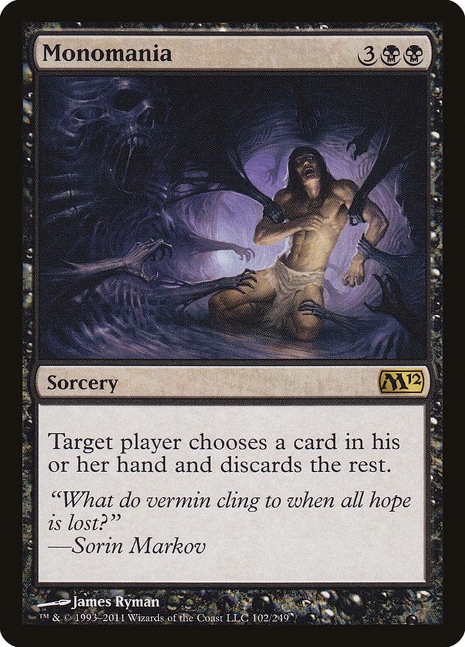 Monomania [Magic 2012] Magic: The Gathering