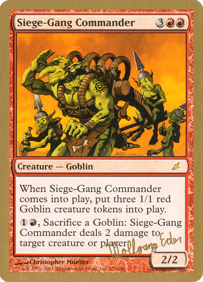 Siege-Gang Commander (Wolfgang Eder) [World Championship Decks 2003] Magic: The Gathering