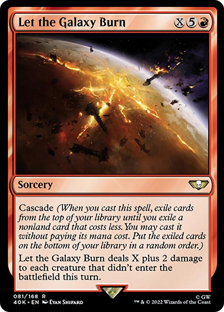 Let the Galaxy Burn (Surge Foil) [Warhammer 40,000] Magic: The Gathering
