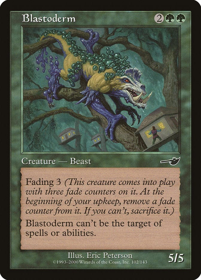 Blastoderm [Nemesis] Magic: The Gathering