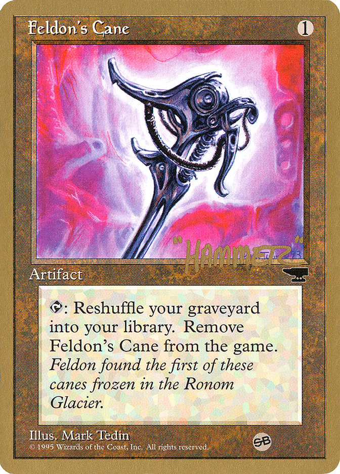 Feldon's Cane (Shawn "Hammer" Regnier) (SB) [Pro Tour Collector Set] Magic: The Gathering
