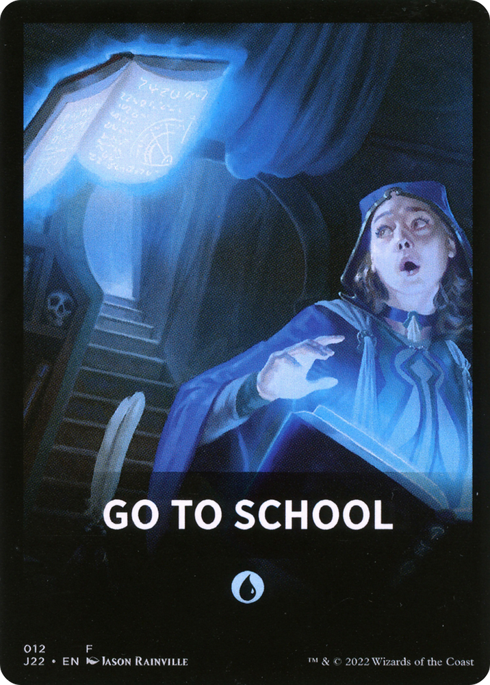 Go to School Theme Card [Jumpstart 2022 Front Cards] Magic: The Gathering