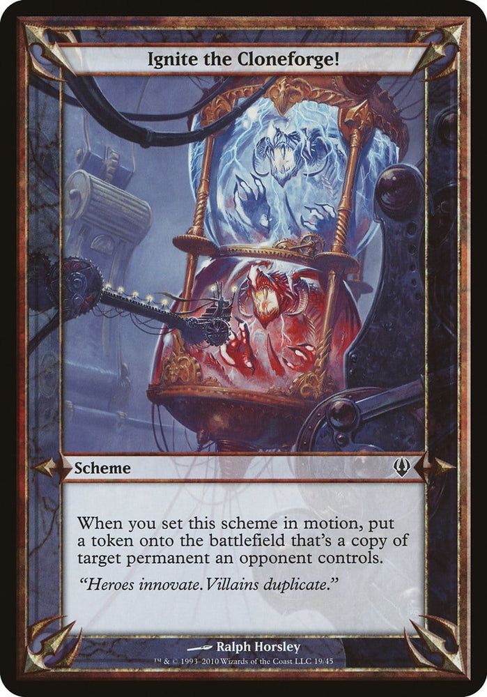 Ignite the Cloneforge! (Schemes) [Archenemy Schemes] Magic: The Gathering