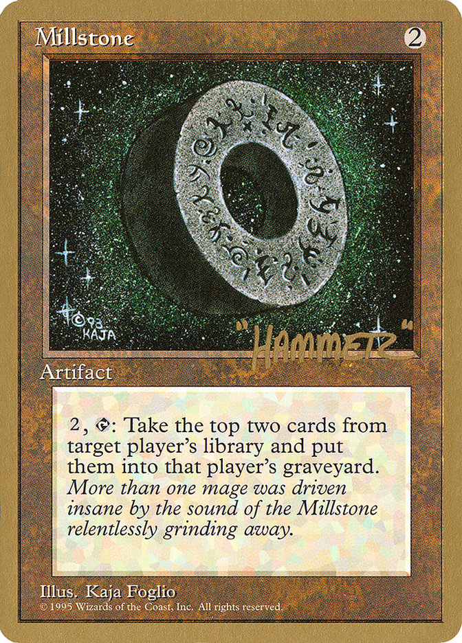 Millstone (Shawn "Hammer" Regnier) [Pro Tour Collector Set] Magic: The Gathering