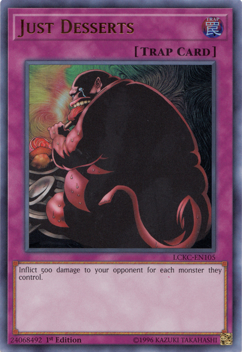Just Desserts [LCKC-EN105] Ultra Rare Yu-Gi-Oh!