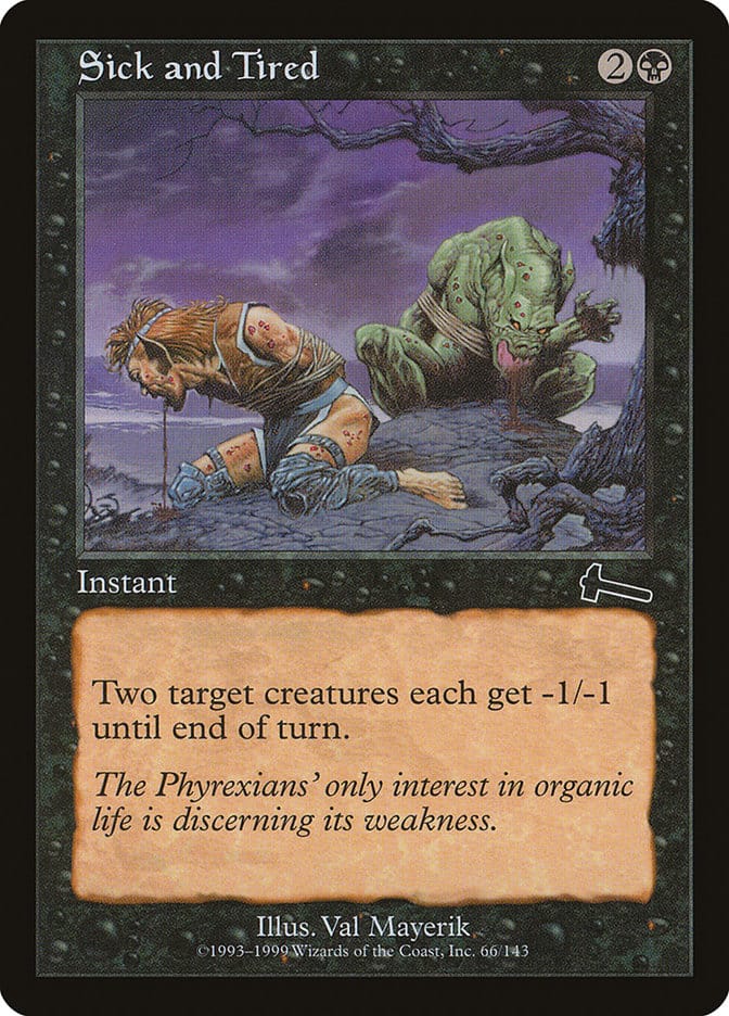 Sick and Tired [Urza's Legacy] Magic: The Gathering