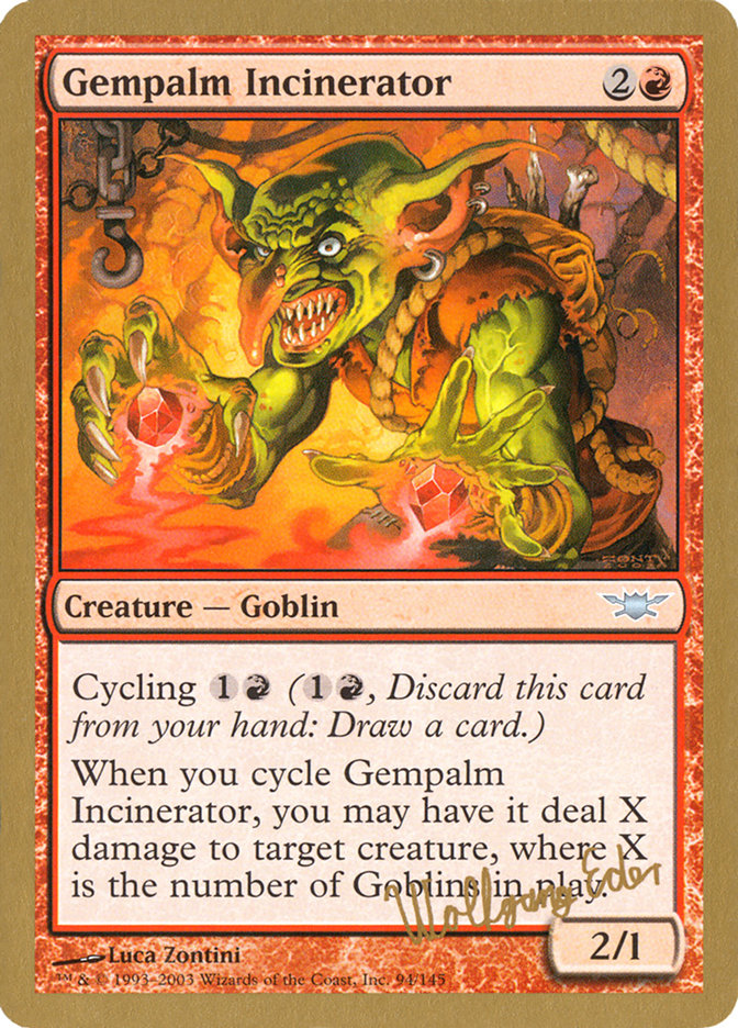 Gempalm Incinerator (Wolfgang Eder) [World Championship Decks 2003] Magic: The Gathering