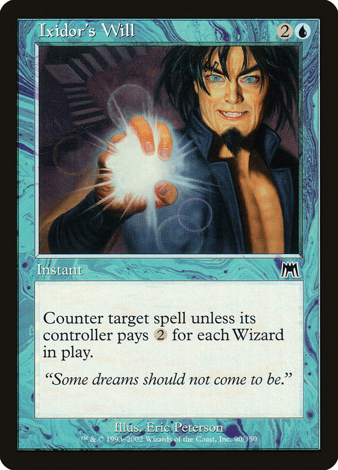 Ixidor's Will [Onslaught] Magic: The Gathering