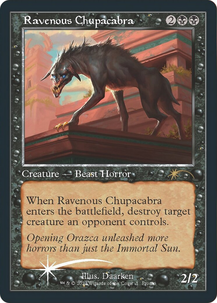Ravenous Chupacabra (Open House) [Wizards Play Network 2023] Magic: The Gathering