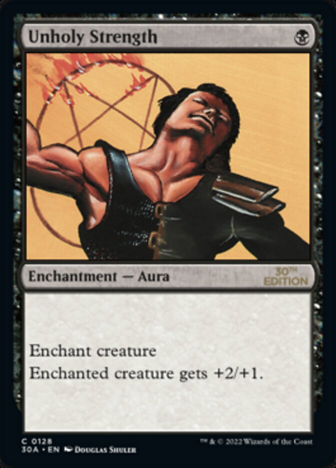 Unholy Strength [30th Anniversary Edition] Magic: The Gathering