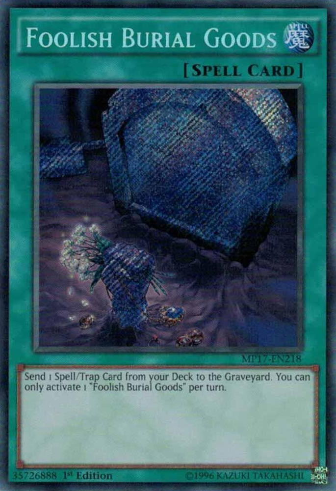 Foolish Burial Goods [MP17-EN218] Secret Rare - Yugioh Cards For Your TCG Needs!
