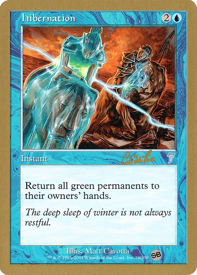 Hibernation (Carlos Romao) (SB) [World Championship Decks 2002] Magic: The Gathering