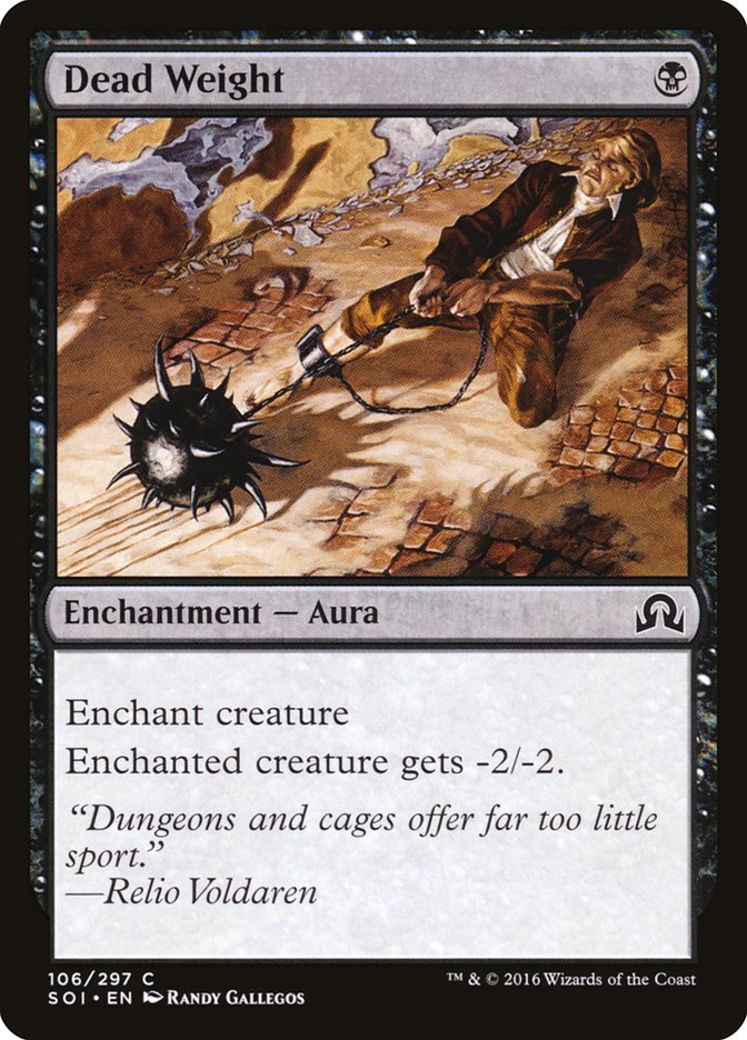 Dead Weight [Shadows over Innistrad] Magic: The Gathering