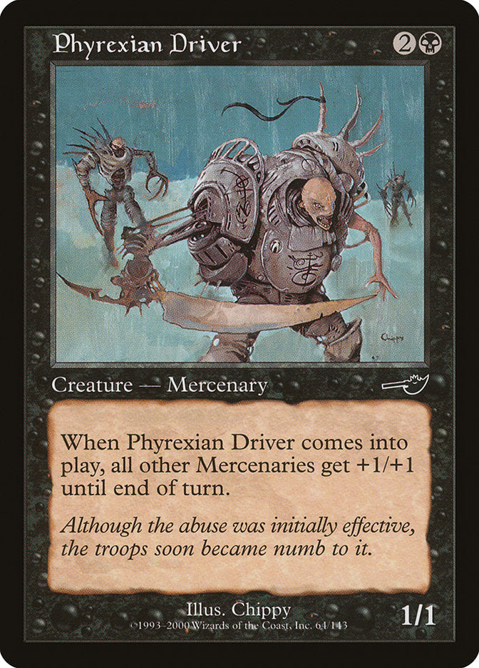 Phyrexian Driver [Nemesis] Magic: The Gathering