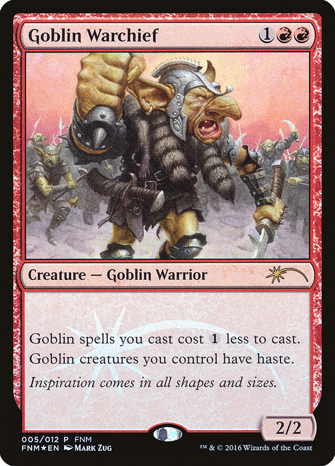 Goblin Warchief [Friday Night Magic 2016] Magic: The Gathering