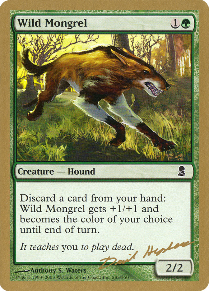 Wild Mongrel (Dave Humpherys) [World Championship Decks 2003] Magic: The Gathering