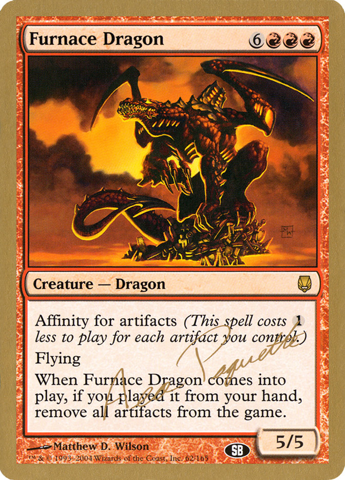 Furnace Dragon (Aeo Paquette) (SB) [World Championship Decks 2004] Magic: The Gathering
