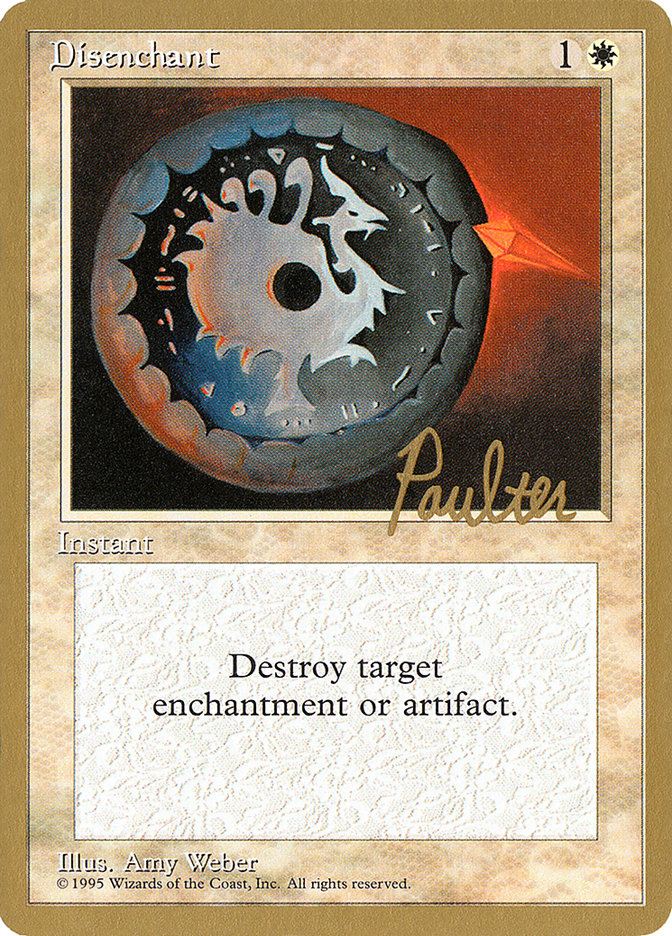Disenchant (Preston Poulter) [Pro Tour Collector Set] Magic: The Gathering