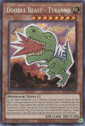 A Secret Rare "Doodle Beast - Tyranno" card from the Yugioh Set: Battles of Legend: Crystal Revenge (BLCR).