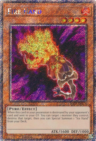 A Platinum Secret Rare "Fire Hand" card from the Yugioh Set: Quarter Century Stampede (RA04).