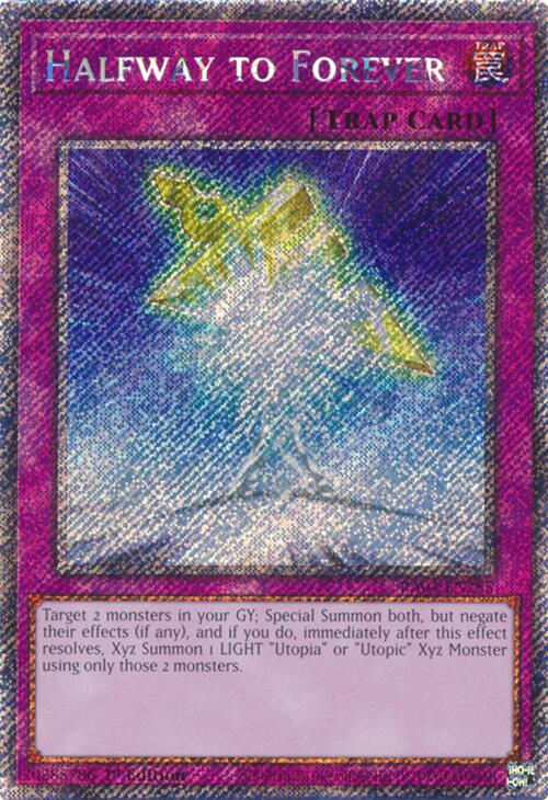 A Platinum Secret Rare "Halfway to Forever" card from the Yugioh Set: Quarter Century Stampede (RA04).