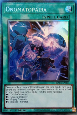 A Prismatic Collector's Rare "Onomatopaira" card from the Yugioh Set: Quarter Century Stampede (RA04).