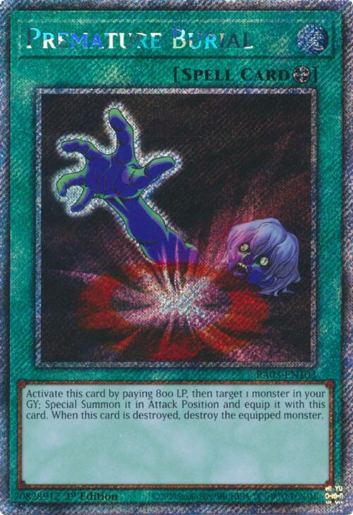 A Platinum Secret Rare "Premature Burial" card from the Yugioh Set: Quarter Century Bonanza (RA03).