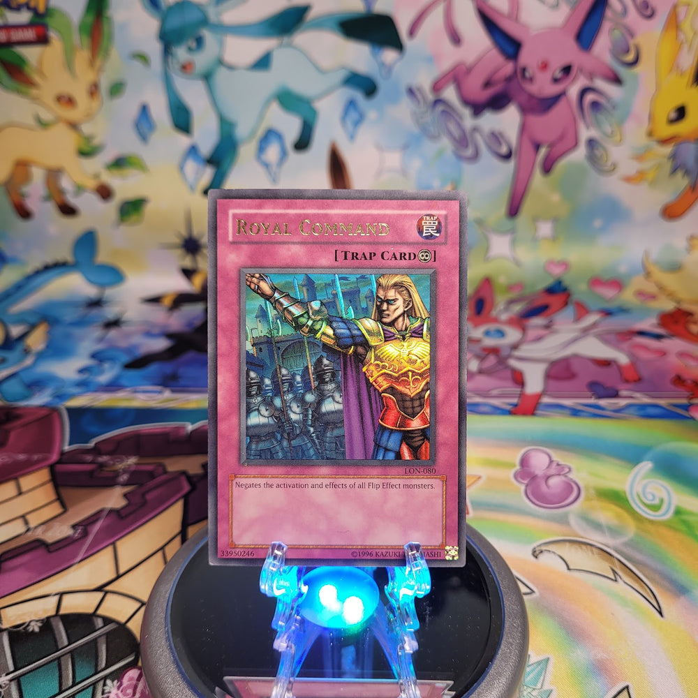 An Ultra Rare "Royal Command" card from the Yugioh Set: Labrynth of Nightmare (LON).
