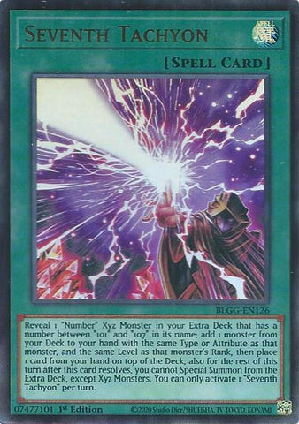 An Ultra Rare "Seventh Tachyon" card from the Yugioh Set: Battles of Legend: Glorious Gallery (BLGG).