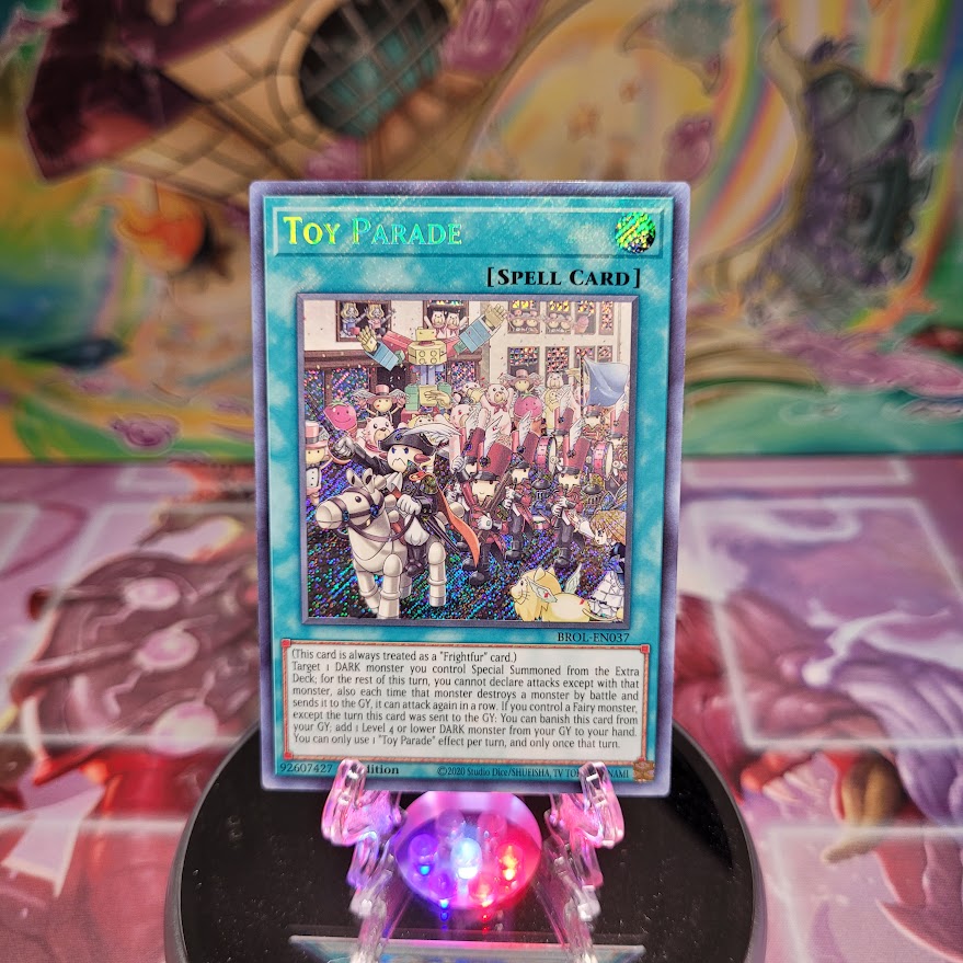  A Secret Rare "Toy Parade" card from the Yugioh Set: Brothers of Legend.